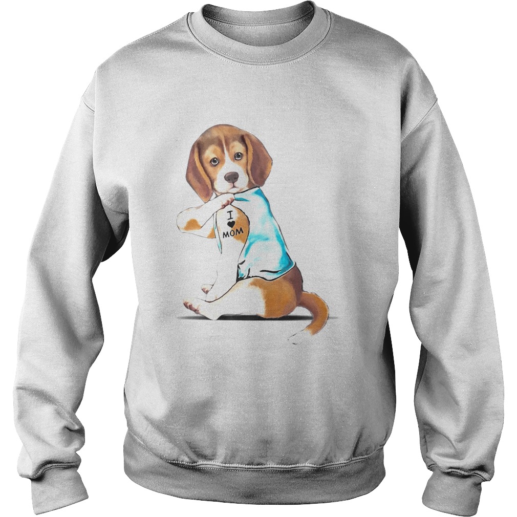 Beagle Tattoos I Love MOM Sitting Funny Gift Mothers Day Sweatshirt