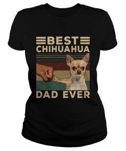 Best Chihuahua Dad Ever Vintage  Classic Ladies