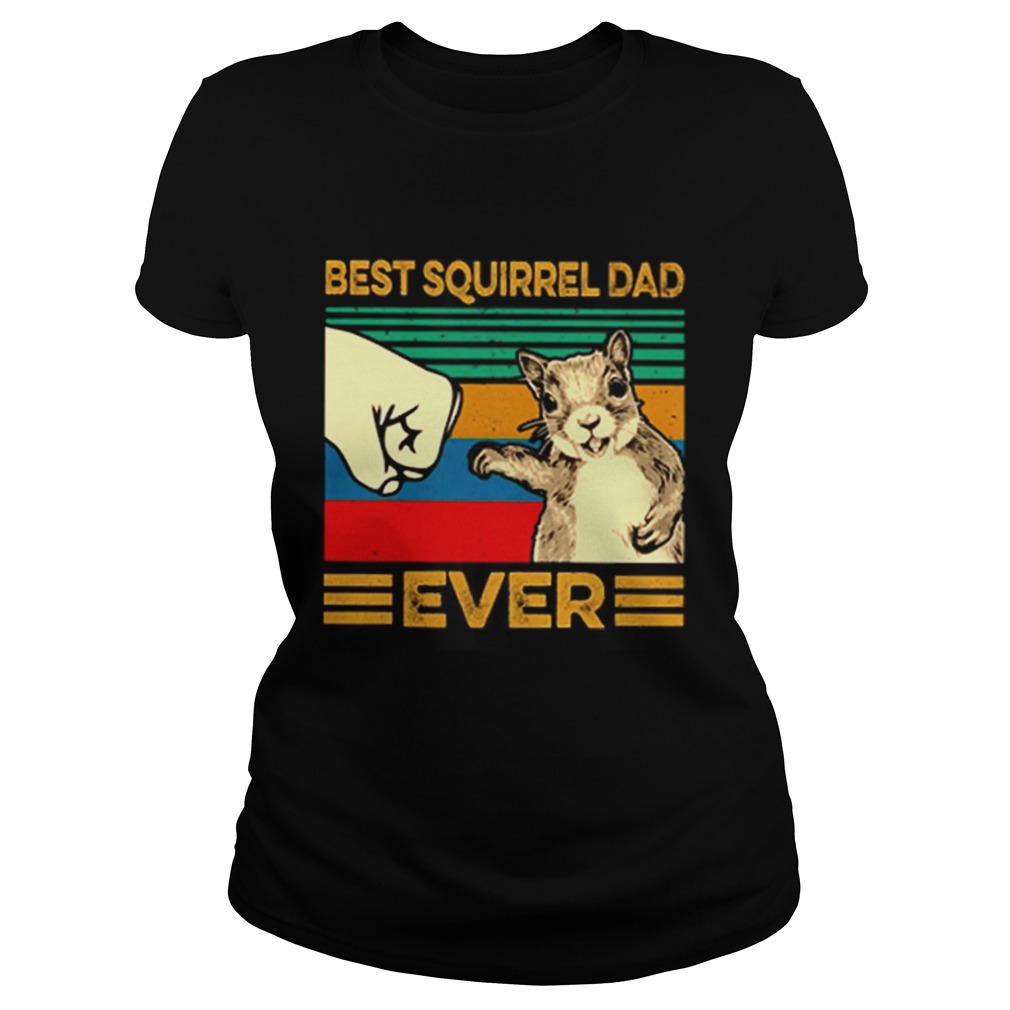 Best Squirrel dad ever vintage Classic Ladies