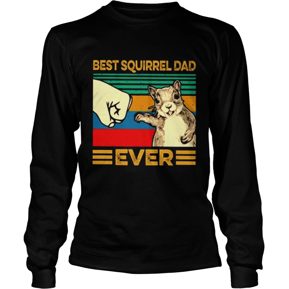 Best Squirrel dad ever vintage LongSleeve