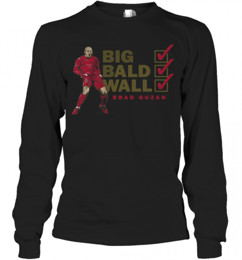 Big Bald Wall Brad Guzan T-Shirt Long Sleeved T-shirt 