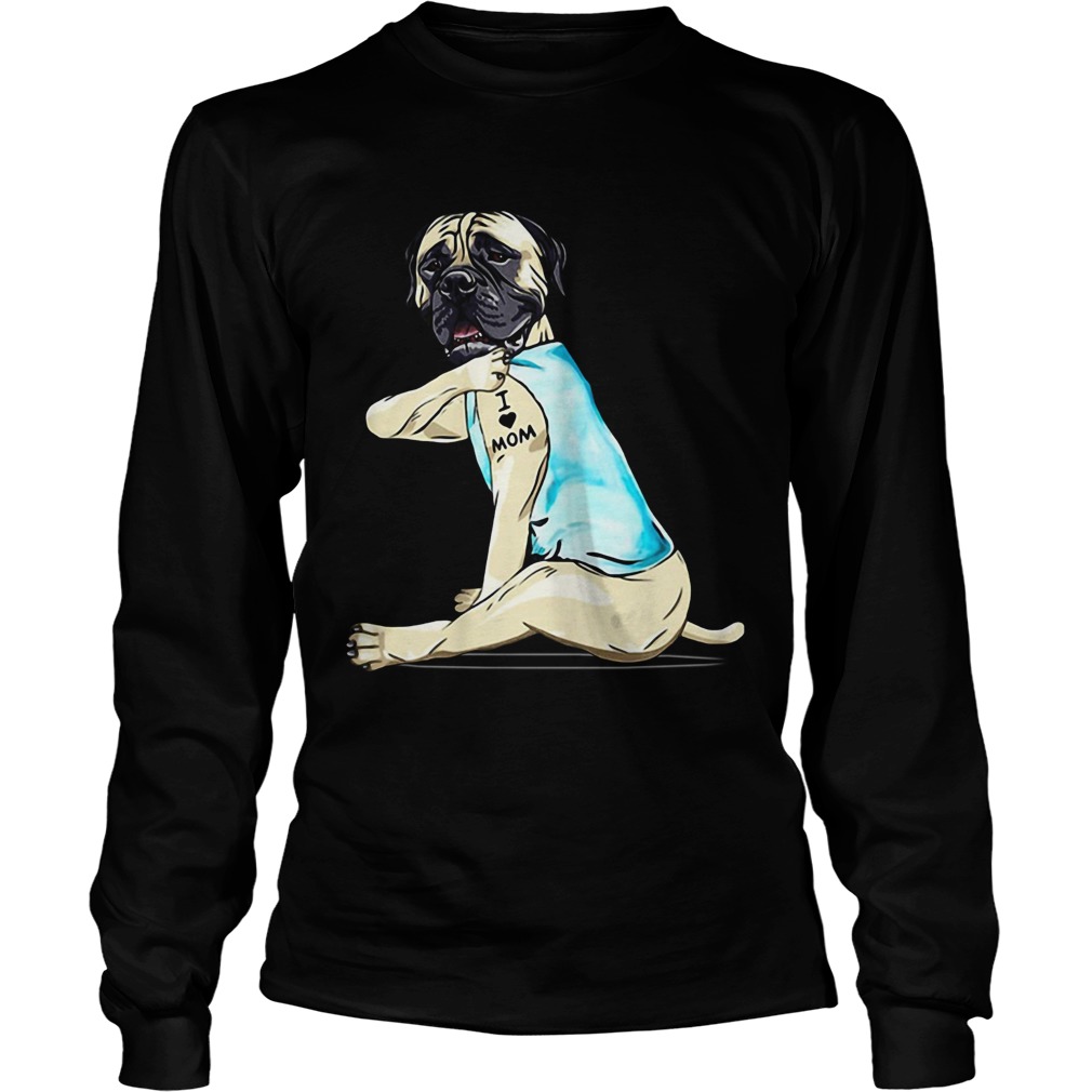 Bullmastiff Tattoo I Love Mom LongSleeve