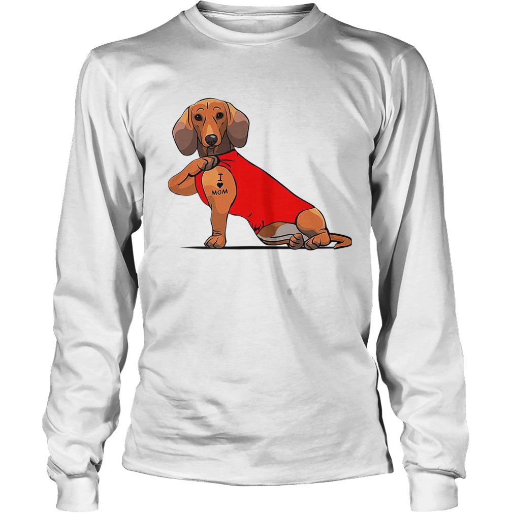 Dachshund I Love Mom Tattoo LongSleeve