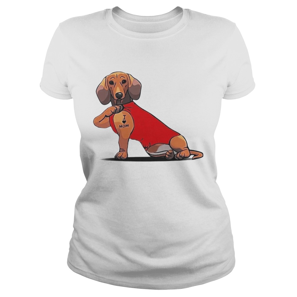 Dachshund I love Mom Classic Ladies