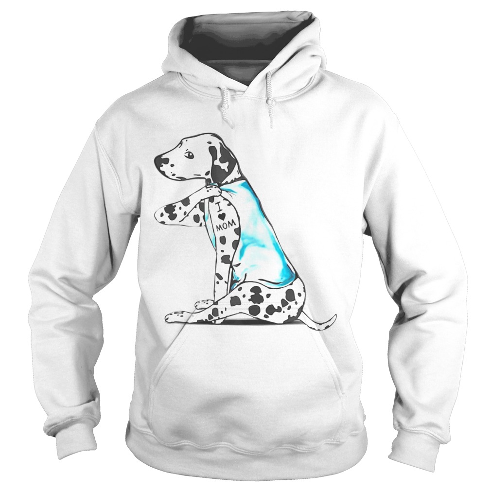 Dalmatian Tattoos I Love MOM Sitting Mothers Day Hoodie