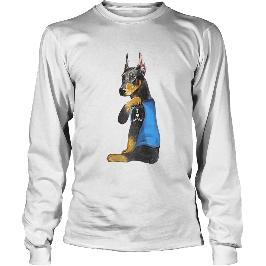 Doberman Tattoos I Love MOM Sitting Funny Gift Mothers Day 2020 LongSleeve