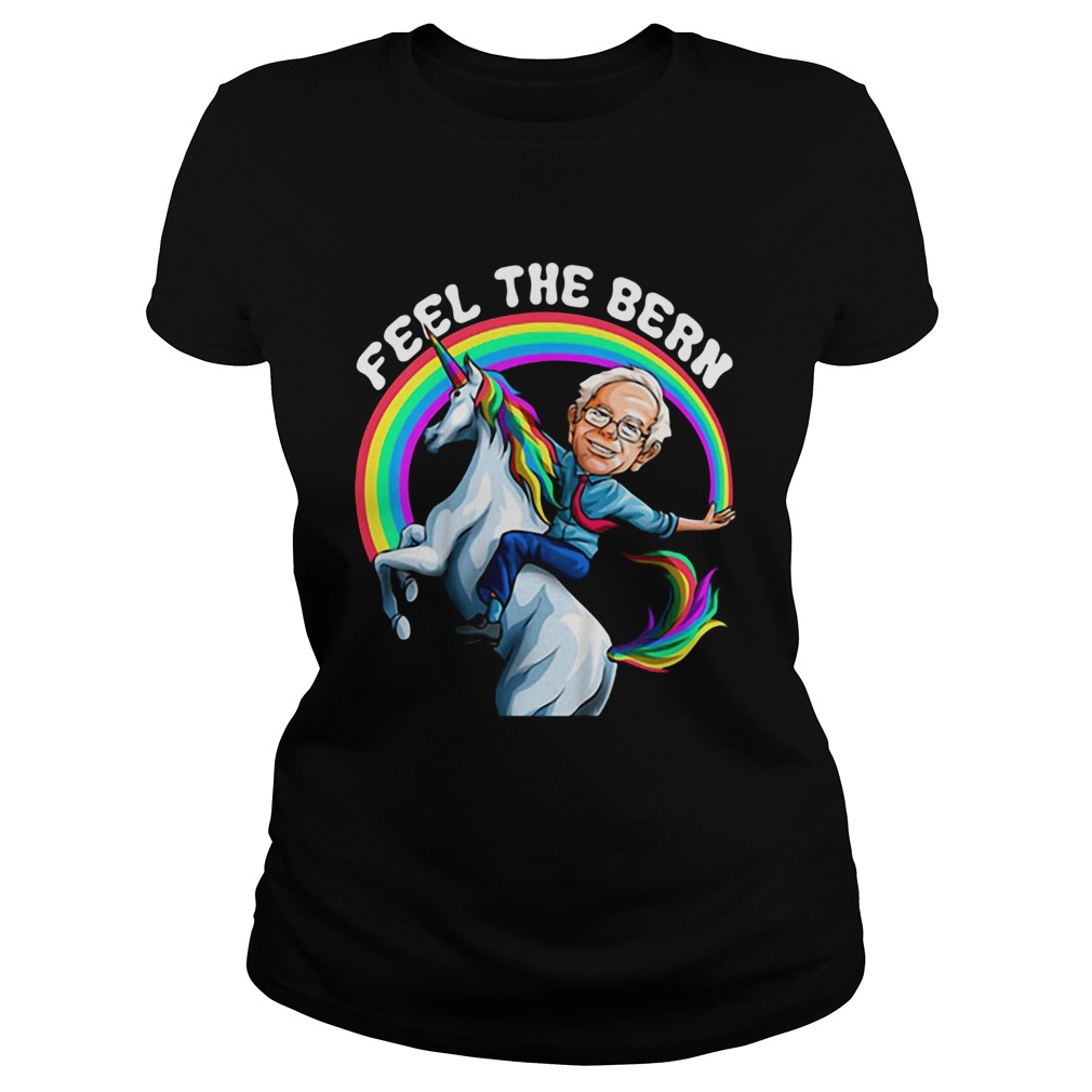 Feel the Bernie Shirt Riding Unicorn Classic Ladies