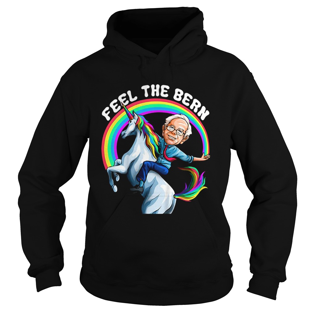 Feel the Bernie Shirt Riding Unicorn Hoodie