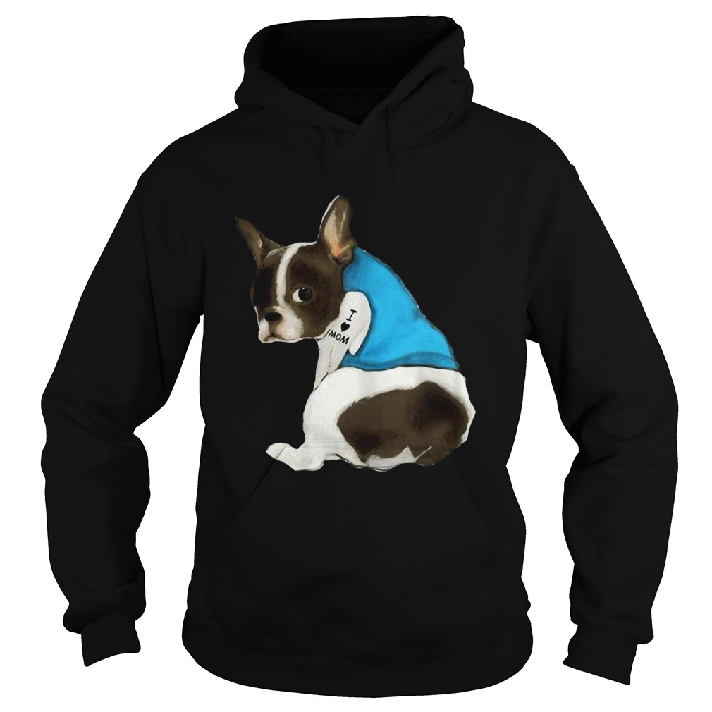 French Bulldog Tattoos I Love MOM Sitting Gift Mothers Day Hoodie