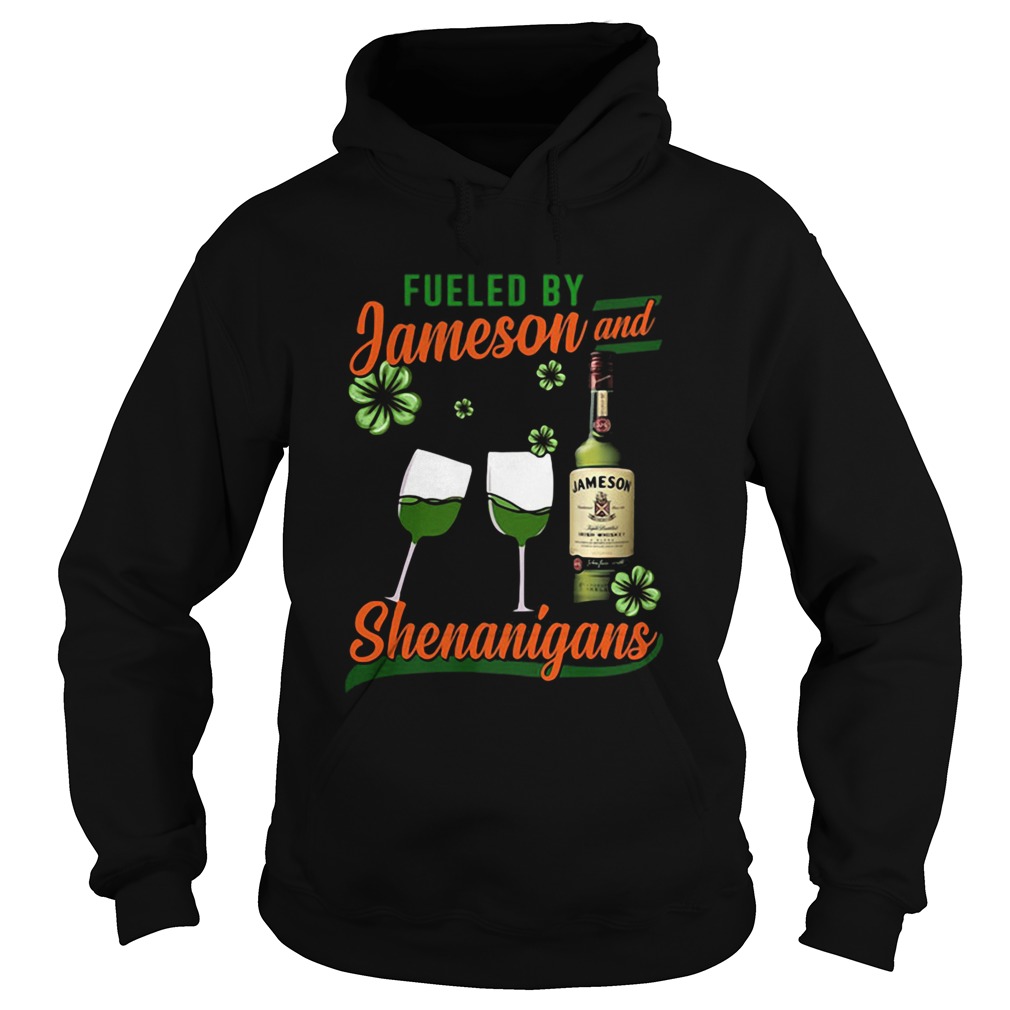 Fueled by Jameson and Shenanigans Irish St Patricks Day Hoodie