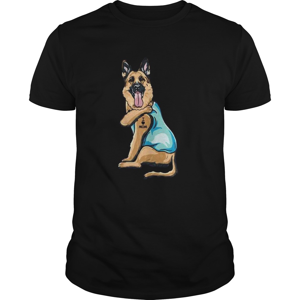 German Shepherd Tattoos I Love MOM Sitting Gift Mothers Day shirt