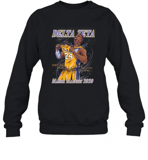 Hoops For Hearing Delta Zeta Mamba Madness 2020 T-Shirt Unisex Sweatshirt