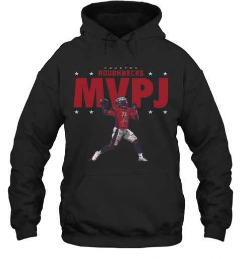 Houston Roughnecks MVPJ T-Shirt Unisex Hoodie