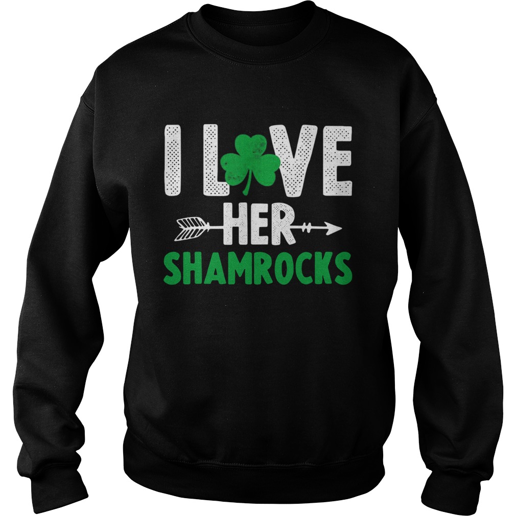 I Love Her Shamrocks Sweatshirt