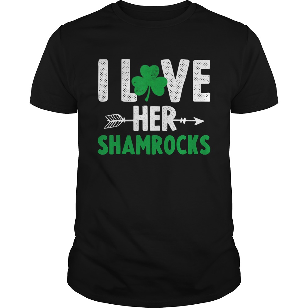 I Love Her Shamrocks shirt