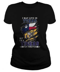 I May Live In Texas But Im A LSU Tigers Fan Forever  Classic Ladies