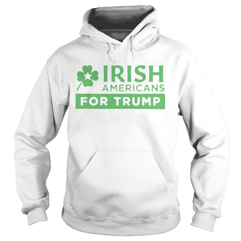 Irish Americans for Trump Hoodie