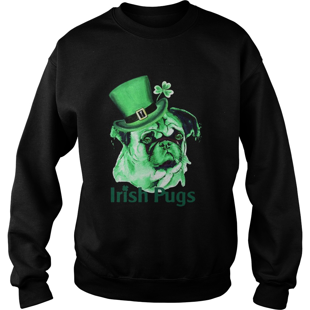 Irish Pugs patrick day 2020 Sweatshirt