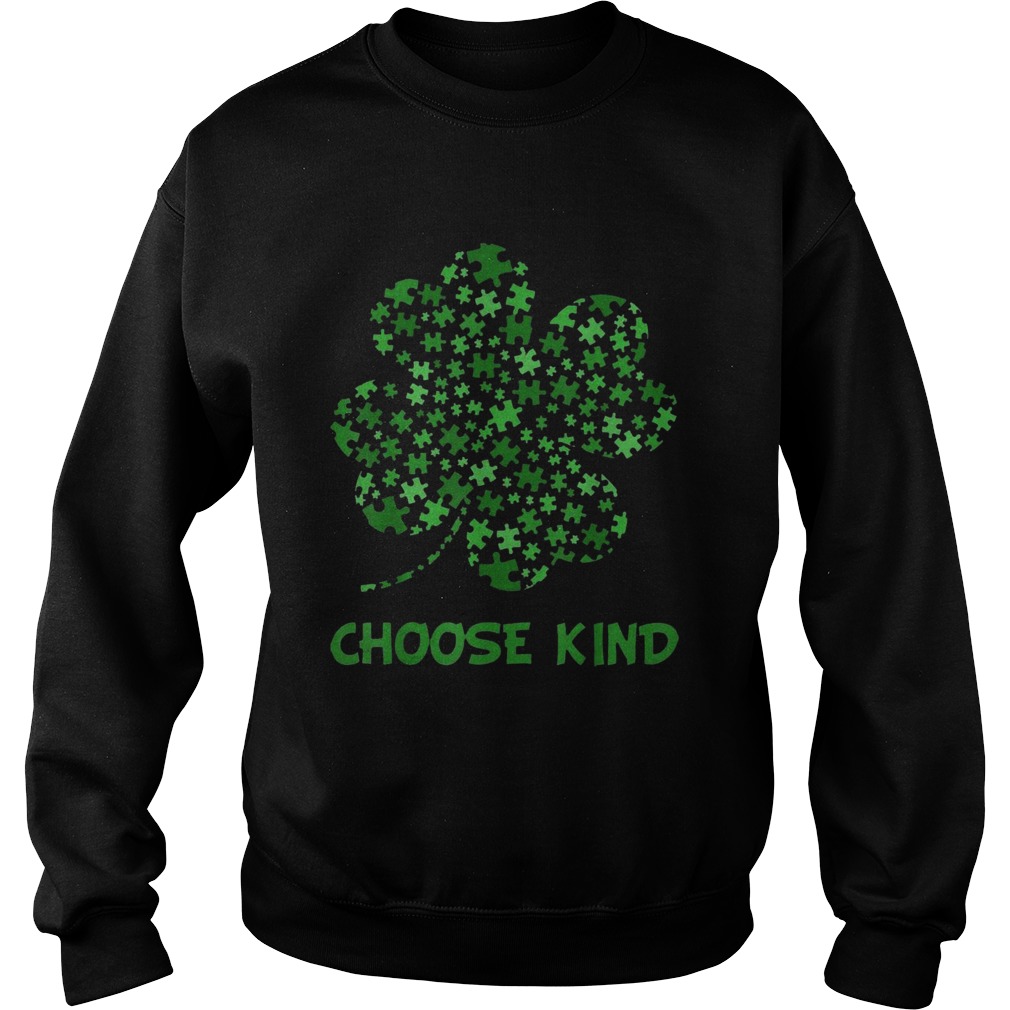 Irish Shamrock Autism Puzzle Pieces Choose Kind St Patricks Day Sweatshirt