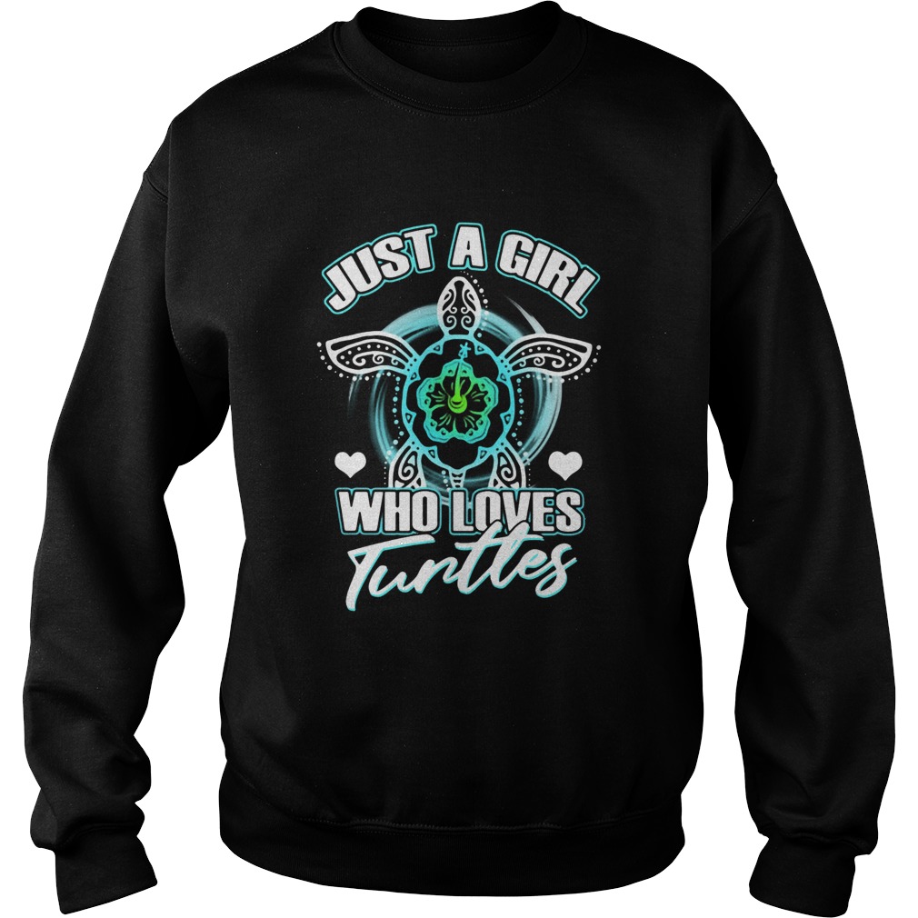 Just A Girl Who Loves Turtles Sweatshirt