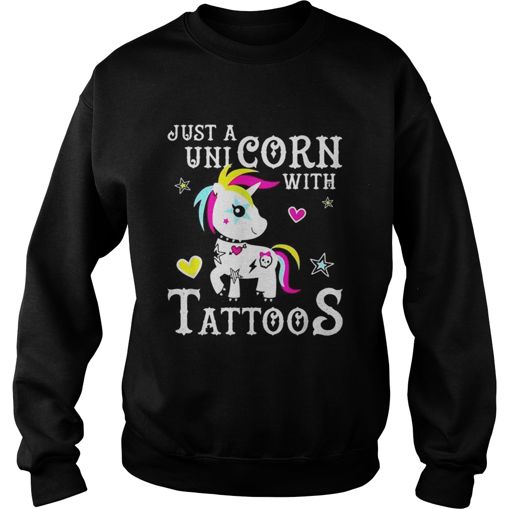 Just a Unicorn with tattoos Sweatshirt