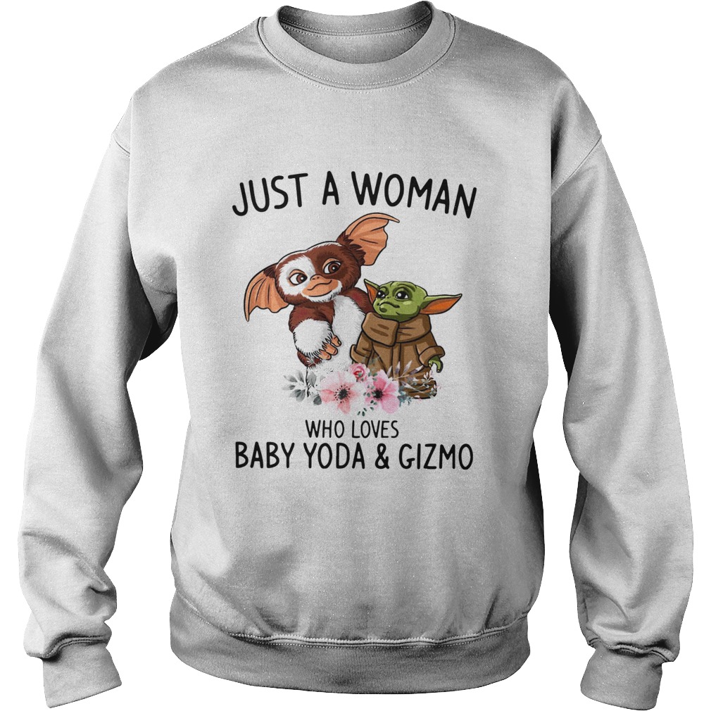 Just a woman who loves Baby Yoda and Gizmo Sweatshirt