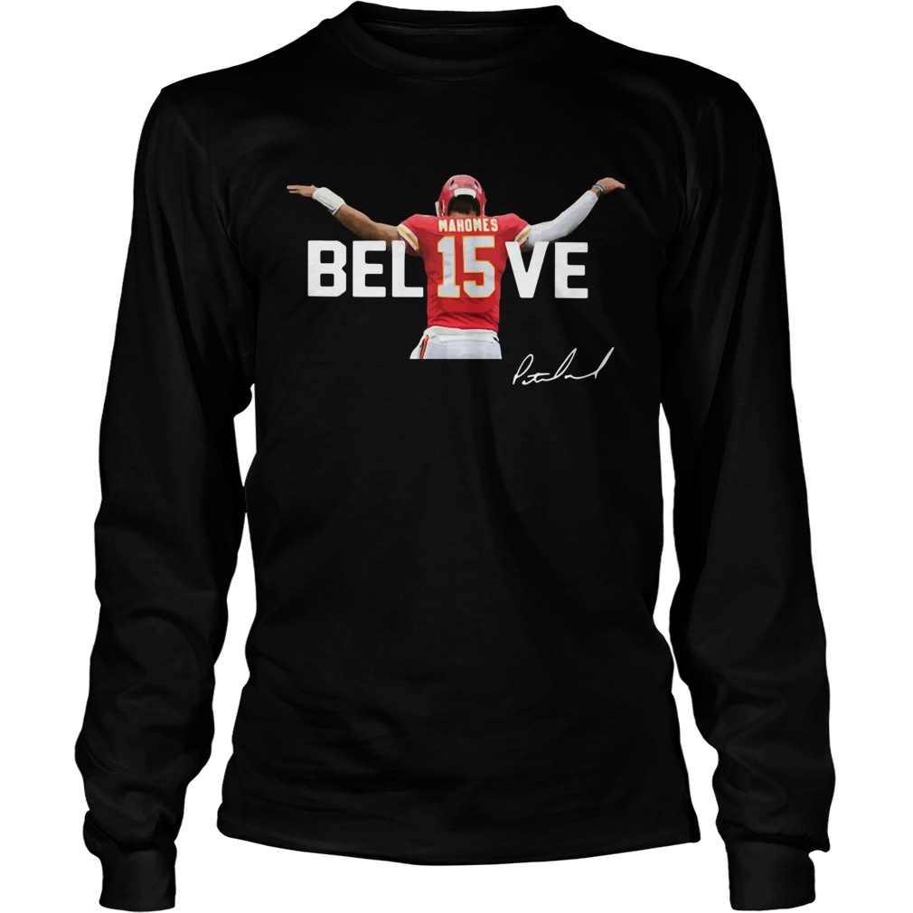 Kansas City Chiefs Patrick Mahomes 15 Believe Signature LongSleeve