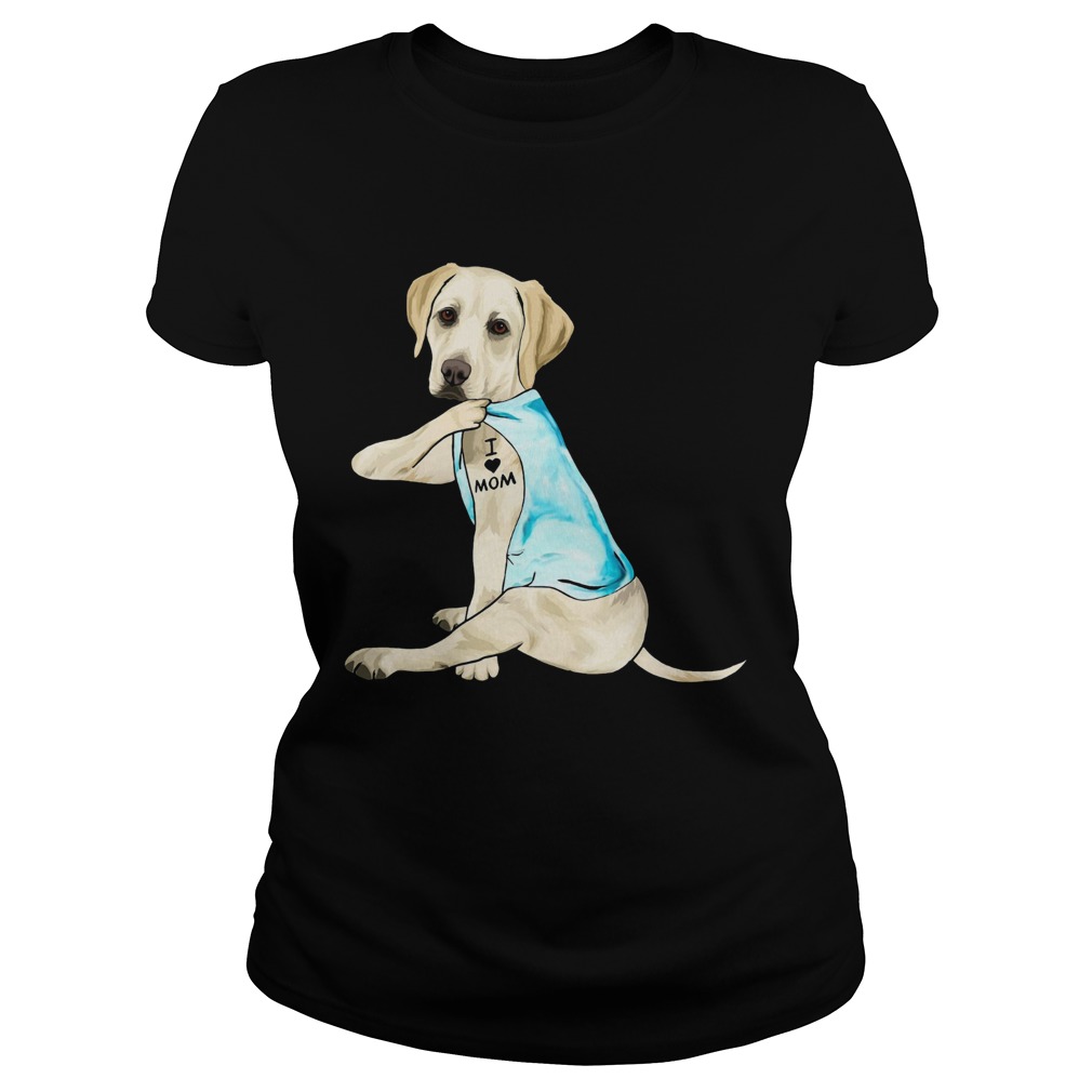 Labrador Retriever Tattoos I Love Mom Classic Ladies