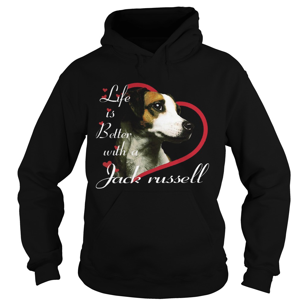 Life Is Better With A Jack Russell Hoodie