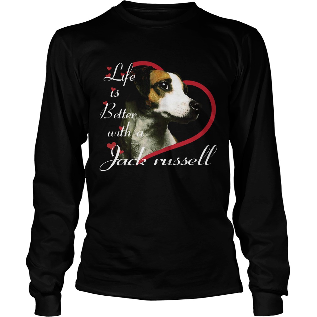 Life Is Better With A Jack Russell LongSleeve