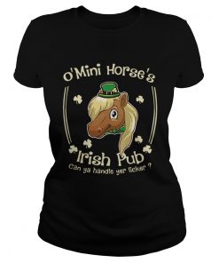 O Mini Horses Irish Pub can ya handle yer licker St Patricks day  Classic Ladies