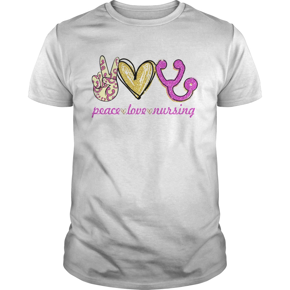 Peace love Nursing shirt