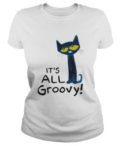 Pete The Cat Its All Groovy  Classic Ladies