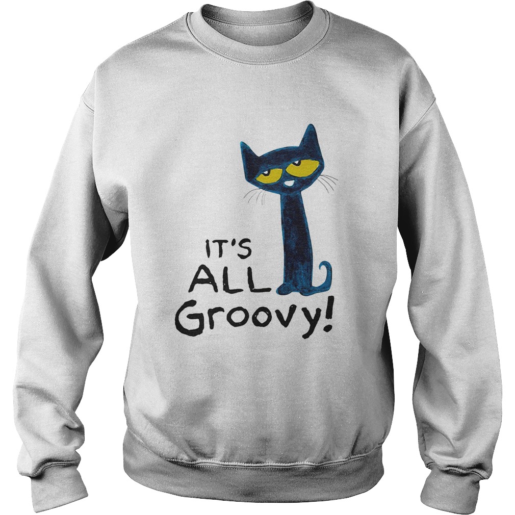 Pete The Cat Its All Groovy Sweatshirt