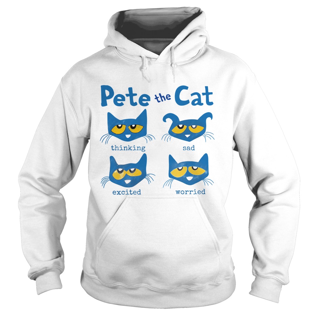 Pete The Cat Thinking Sad Excited Worried Hoodie