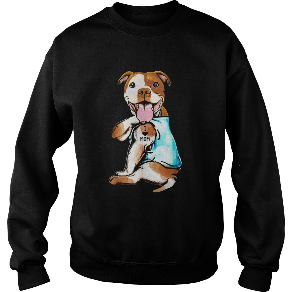 Pit Bull Tattoos I Love Mom Sweatshirt