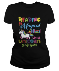 Reading Is Magical Like A Unicorn Only Better  Classic Ladies