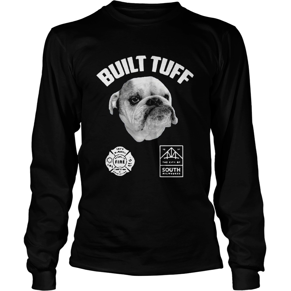 Remember Tuff the Bulldog LongSleeve