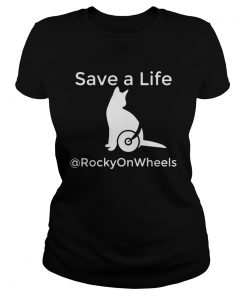 Save A Life RockyOnWheels  Classic Ladies