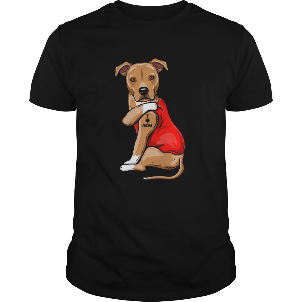 Staffordshire Terrier I Love Mom Tattoo shirt