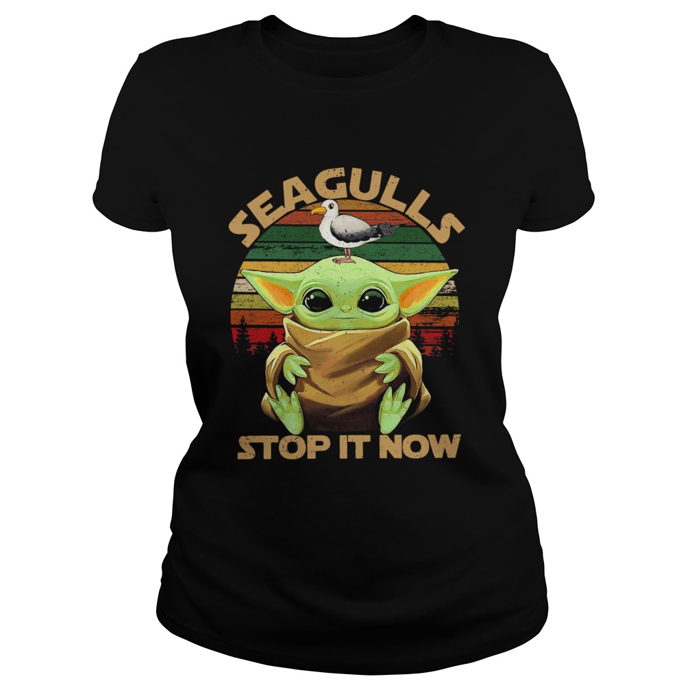 Star Wars Seagulls Baby Yoda Stop It Now Classic Ladies