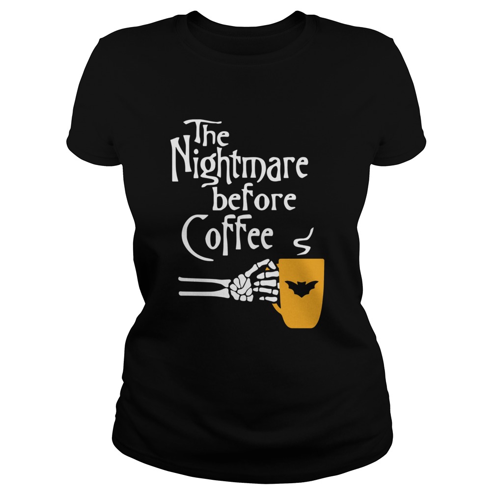 The Nightmare Before Coffee Classic Ladies