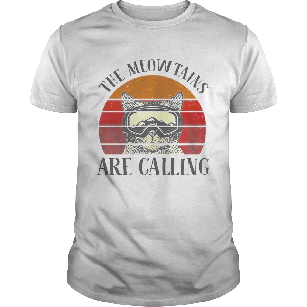 The meowtains are calling vintage shirt