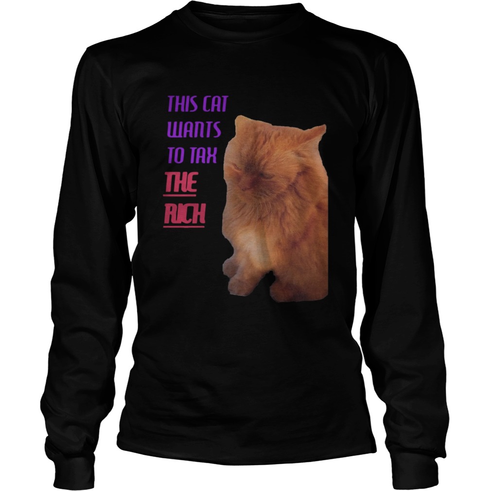 This Cat Wants To Tax The Rich LongSleeve