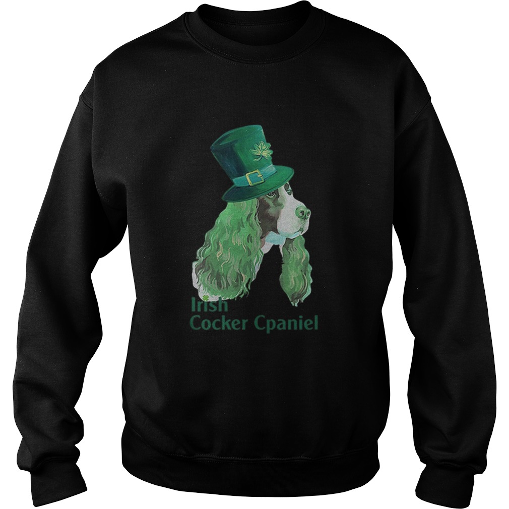 irish cocker spaniel st patricks day Sweatshirt