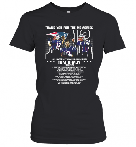 12 Tom Brady 20Th Anniversary New England Patriots 2000 2020 Patriots Thank You For The Memories T-Shirt Classic Women's T-shirt