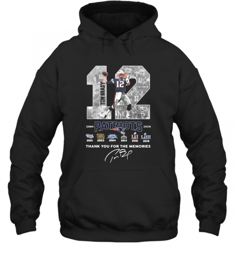 12 Tom Brady Patriots 2000 2020 Thank You For The Memories Signature T-Shirt Unisex Hoodie