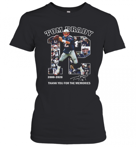 12 Tom Brady Thank You For The Memories 2000 2020 T-Shirt Classic Women's T-shirt