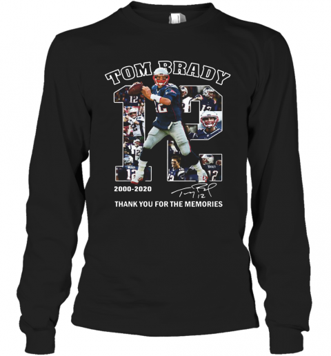 12 Tom Brady Thank You For The Memories 2000 2020 T-Shirt Long Sleeved T-shirt 