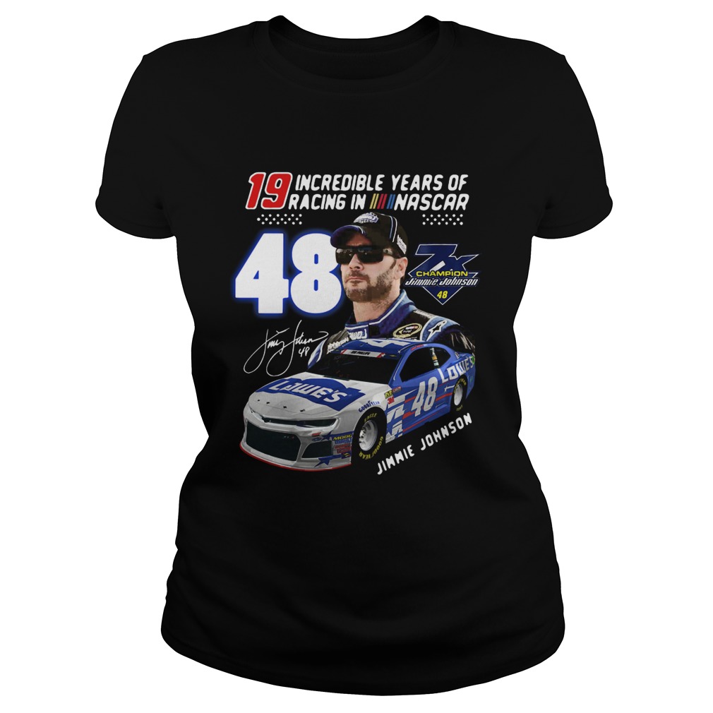 19 Incredible Years Of Racing In Nascar Jimmie Johnson 48 Classic Ladies